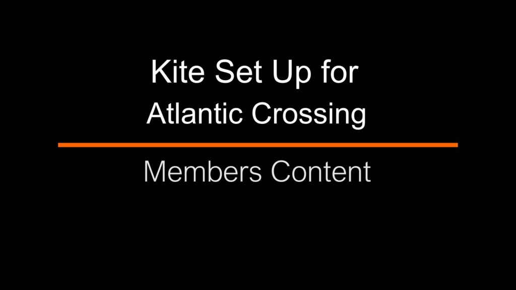 kite setup for atlantic crossing